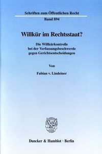 Abbildung von: Willkür im Rechtsstaat? - Duncker & Humblot