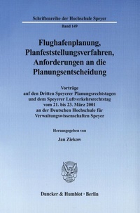 Abbildung von: Flughafenplanung, Planfeststellungsverfahren, Anforderungen an die Planungsentscheidung. - Duncker & Humblot