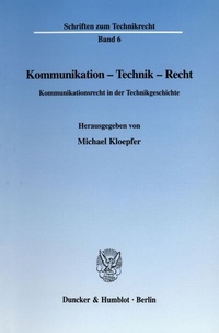 Bild: Kommunikation - Technik - Recht. - Duncker & Humblot