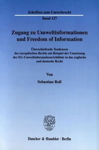 Abbildung von: Zugang zu Umweltinformationen und Freedom of Information. - Duncker & Humblot