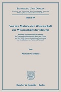 Cover: Von der Materie der Wissenschaft zur Wissenschaft der Materie. - Duncker & Humblot