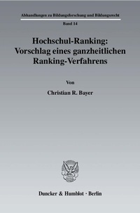 Abbildung von: Hochschul-Ranking: Vorschlag eines ganzheitlichen Ranking-Verfahrens. - Duncker & Humblot