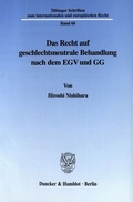 Cover: Das Recht auf geschlechtsneutrale Behandlung nach dem EGV und GG. - Duncker & Humblot