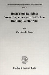 Abbildung von: Hochschul-Ranking: Vorschlag eines ganzheitlichen Ranking-Verfahrens. - Duncker & Humblot