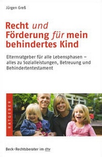 Abbildung von: Recht und Förderung für mein behindertes Kind - dtv