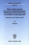 Bild: Völkerrechtliche Standards für Umweltverträglichkeitsprüfungen, Offenlegung und deren Durchsetzung im Investitionsversicherungsgeschäft. - Duncker & Humblot
