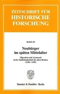 Cover: Neub&uuml;rger im sp&auml;ten Mittelalter. - Duncker & Humblot