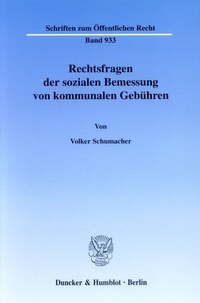 Abbildung von: Rechtsfragen der sozialen Bemessung von kommunalen Gebühren. - Duncker & Humblot