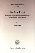 Cover: Die freie Kunst. - Duncker & Humblot