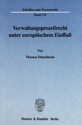 Cover: Verwaltungsproze&szlig;recht unter europ&auml;ischem Einflu&szlig;. - Duncker & Humblot