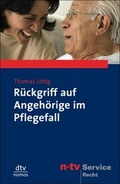 Cover: R&uuml;ckgriff auf Angeh&ouml;rige im Pflegefall - dtv