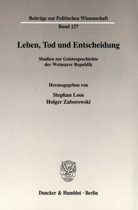 Enlarge image Cover: Leben, Tod und Entscheidung. - Duncker & Humblot