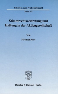 Abbildung von: Stimmrechtsvertretung und Haftung in der Aktiengesellschaft. - Duncker & Humblot
