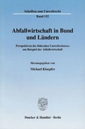Bild: Abfallwirtschaft in Bund und Ländern. - Duncker & Humblot