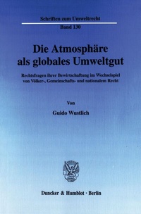 Bild: Die Atmosphäre als globales Umweltgut. - Duncker & Humblot