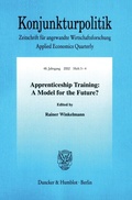 Cover: Apprenticeship Training: A Model for the Future? - Duncker & Humblot