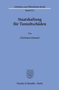 Bild: Staatshaftung f&uuml;r Tumultsch&auml;den. - Duncker & Humblot