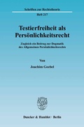 Cover: Testierfreiheit als Pers&ouml;nlichkeitsrecht. - Duncker & Humblot