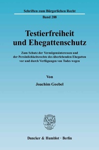 Abbildung von: Testierfreiheit und Ehegattenschutz. - Duncker & Humblot