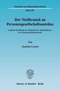 Abbildung von: Der Nießbrauch an Personengesellschaftsanteilen. - Duncker & Humblot