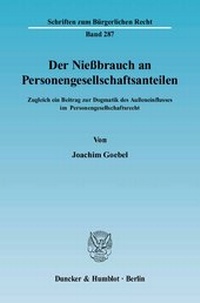 Abbildung von: Der Nießbrauch an Personengesellschaftsanteilen. - Duncker & Humblot