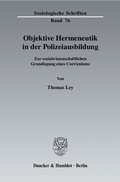 Bild: Objektive Hermeneutik in der Polizeiausbildung. - Duncker & Humblot