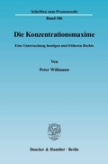 Cover: Die Konzentrationsmaxime. - Duncker & Humblot