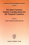 Cover: On Some Currency Regime Considerations for the Visegrad Countries. - Duncker & Humblot