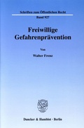 Bild: Freiwillige Gefahrenpr&auml;vention. - Duncker & Humblot