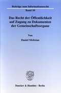 Cover: Das Recht der &Ouml;ffentlichkeit auf Zugang zu Dokumenten der Gemeinschaftsorgane. - Duncker & Humblot