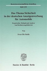 Abbildung von: Das Thema Sicherheit in der deutschen Anzeigenwerbung für Automobile. - Duncker & Humblot
