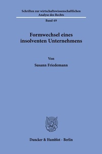 Abbildung von: Formwechsel eines insolventen Unternehmens. - Duncker & Humblot