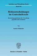 Cover: Risikoentscheidungen im Gentechnikrecht. - Duncker & Humblot