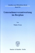 Bild: Unternehmerverantwortung im Bergbau. - Duncker & Humblot