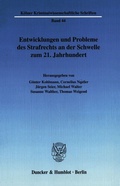 Cover: Entwicklungen und Probleme des Strafrechts an der Schwelle zum 21. Jahrhundert. - Duncker & Humblot