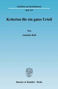 Cover: Kriterien f&uuml;r ein gutes Urteil. - Duncker & Humblot