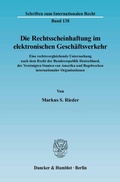 Cover: Die Rechtsscheinhaftung im elektronischen Gesch&auml;ftsverkehr. - Duncker & Humblot