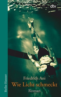 Abbildung von: Wie Licht schmeckt - dtv