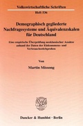 Cover: Demographisch gegliederte Nachfragesysteme und &Auml;quivalenzskalen f&uuml;r Deutschland. - Duncker & Humblot