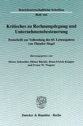 Cover: Kritisches zu Rechnungslegung und Unternehmensbesteuerung. - Duncker & Humblot