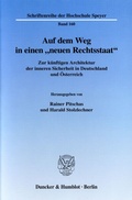 Bild: Auf dem Weg in einen "neuen Rechtsstaat". - Duncker & Humblot
