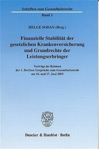 Abbildung von: Finanzielle Stabilität der gesetzlichen Krankenversicherung und Grundrechte der Leistungserbringer. - Duncker & Humblot