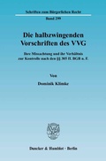 Cover: Die halbzwingenden Vorschriften des VVG. - Duncker & Humblot