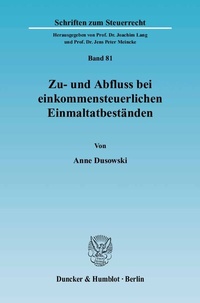 Abbildung von: Zu- und Abfluss bei einkommensteuerlichen Einmaltatbeständen. - Duncker & Humblot