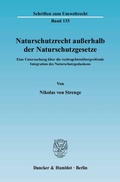 Bild: Naturschutzrecht außerhalb der Naturschutzgesetze. - Duncker & Humblot