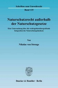 Abbildung von: Naturschutzrecht außerhalb der Naturschutzgesetze. - Duncker & Humblot