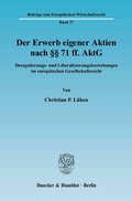 Abbildung von: Der Erwerb eigener Aktien nach §§ 71 ff. AktG. - Duncker & Humblot
