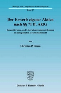 Abbildung von: Der Erwerb eigener Aktien nach §§ 71 ff. AktG. - Duncker & Humblot