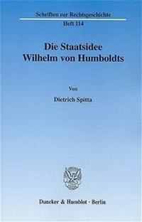 Abbildung von: Die Staatsidee Wilhelm von Humboldts. - Duncker & Humblot