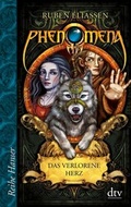 Cover: Phenomena Das verlorene Herz - dtv